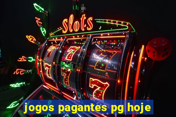 jogos pagantes pg hoje